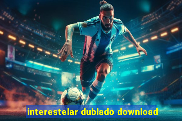 interestelar dublado download